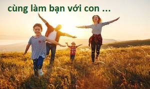 Bố mẹ sống 'tâm lý' - con dậy thì nhẹ nhàng